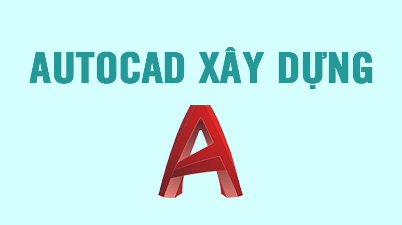 học autocad xây dựng online